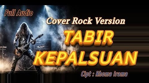 TABIR KEPALSUAN - COVER ROCK VERSION ( Rhoma irama ) Dangdut lawas Versi Rock