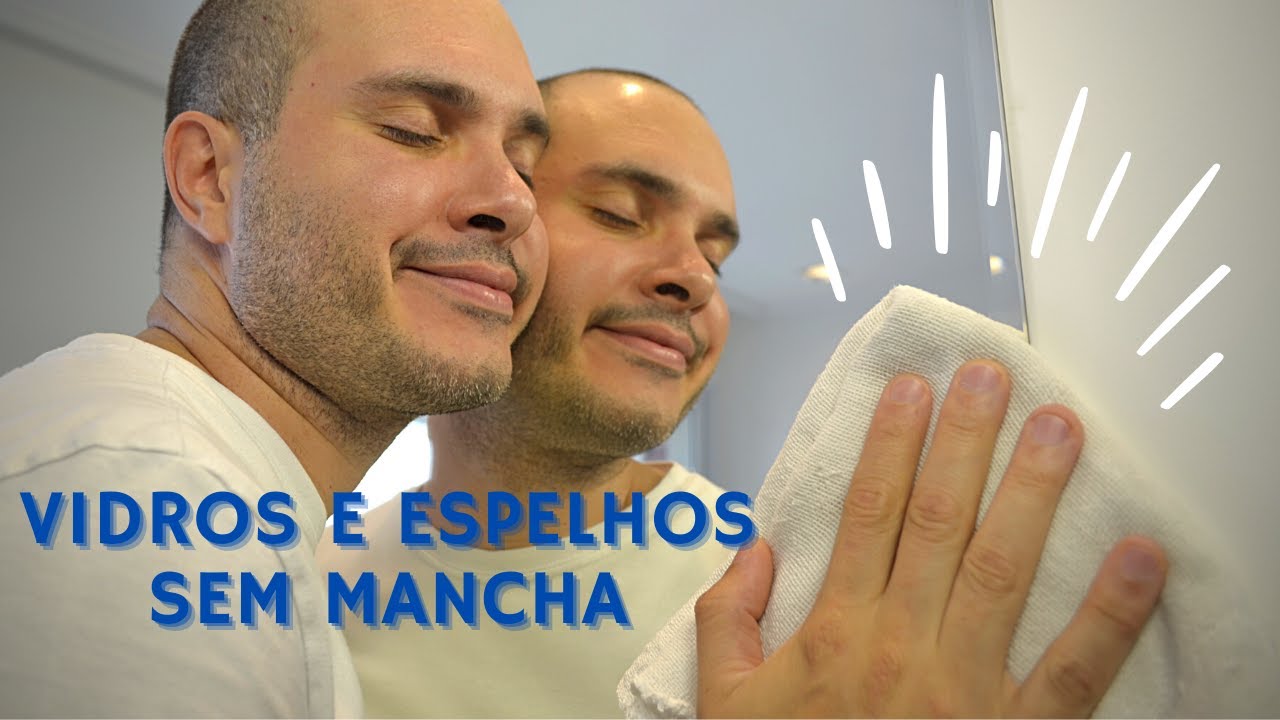 COMO LIMPAR VIDROS E ESPELHOS PARA NÃO FICAR MANCHADO