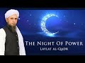 Lailatul Qadr Per Bayan By Mufti Tariq Masood 🕌