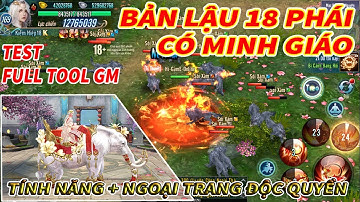 VLTK Mobile Lậu √ 18 Phái Có Minh Giáo Test Free Full Tool GM - Rút KNB Vô Hạn