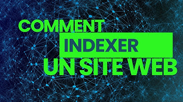 Comment indexer un site web ?