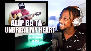 ALIP BA TA - Tony Braxton - Unbreak My Heart (fingerstyle cover) | REACTION