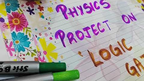 Uploading today at 5pm | Physics project on logic gates | Creative Ideas