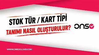 ONSO - Stok Tür / Kart Tipi Tanımı Nasıl Oluşturulur?