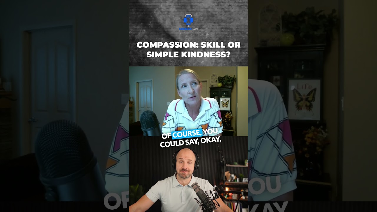Compassion  Skill or Simple Kindness #podcast #painmanagement #physiotherapy #physicaltherapy