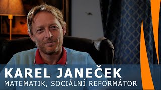 Karel Janeček - Demokracie jsou zralé na krach. Lidem se vyplácí lhát a podvádět.