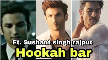 Hookah bar ft. Sushant Singh Rajput whatshapp status ll Bedant Graphics ll