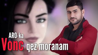 Aro-Ka / Araik Apresyan / Vonc Qez Moranam / Cover Version / 2021 Erger