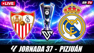 🔴 SEVILLA vs REAL MADRID EN VIVO 🔴 SIEMPRE A TU LADO REAL MADRID | HALA MADRID | LA LIGA EA SPORT
