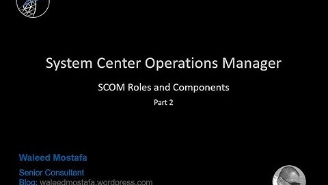 03. Part 3-1 SCOM Installation and Configurations - SCOM Sizing