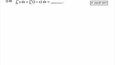 Integration & Differentiation | Problem 5 | IIT JAM BT 2017 solved | Qs. no. 48