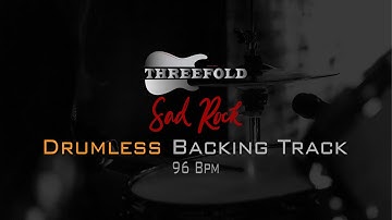 Sad Rock Drumless Backing Track 96 Bpm ‌(no Drums)