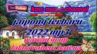 sangat populer jaipong wawan grup terbaru 2022..lalaki raheut hatena.