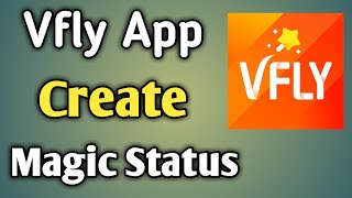 Vfly Se Status Kaise Banaye | Vfly Magic Video | How Use Vfly App screenshot 1