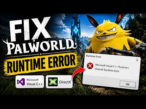 Fix Palworld Microsoft Visual C++ Runtime/DirectX Runtime Error On PC