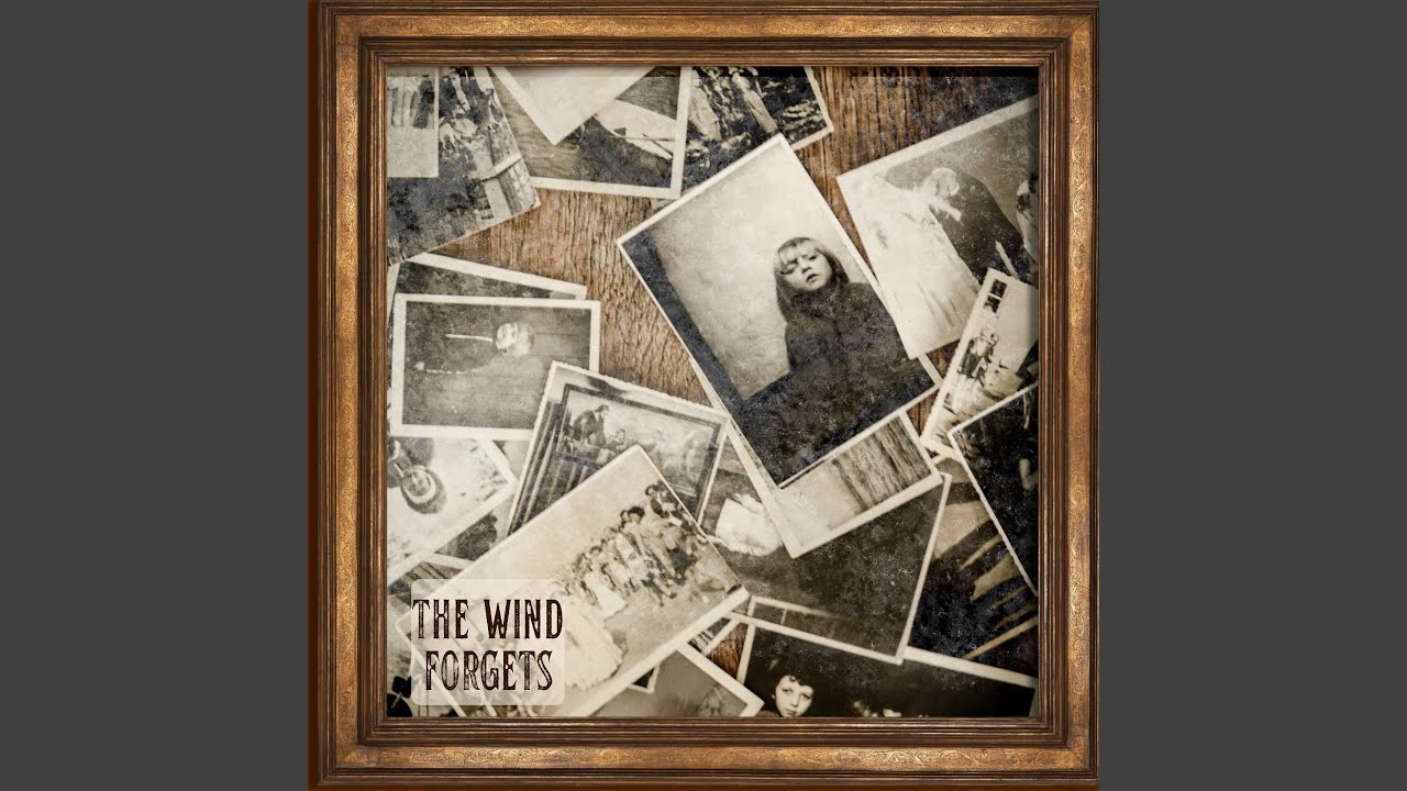 Watch The Wind Forgets on YouTube Watch The Wind Forgets on YouTube