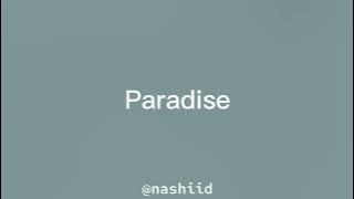 Maher Zain - Paradise || slowed