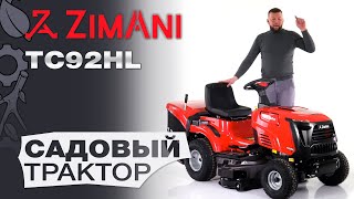 Обзор на садовый трактор ZimAni TC92HL