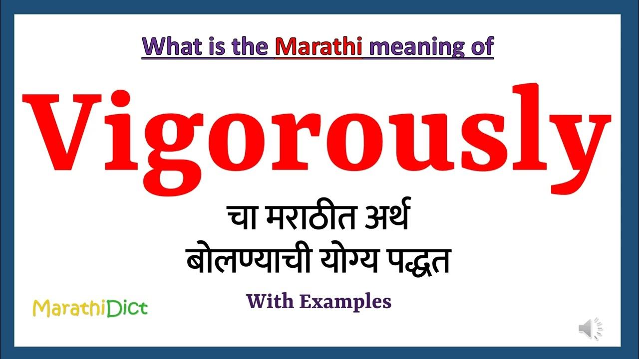 Vigorously Meaning In Marathi Vigorously Vigorously In vigorously-meaning-in-marathi-vigorously-vigorously-in