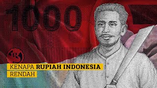 Kenapa Nilai Mata Wang Rupiah Indonesia Sangat Rendah