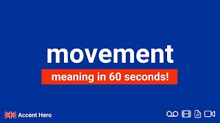 MOVEMENT - Meaning and Pronunciation