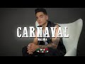 Maluma - Carnaval (Letra/Lyrics)