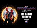 Spider-Man: No Way Home | Red Carpet PREMIERE!