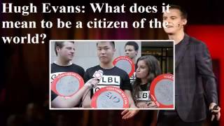 What does it mean to be a citizen of the world   Hugh Evans