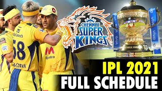 Chennai Super Kings (CSK) full IPL 2021 Schedule Dubai Updated with Timings | All Remaining Matches