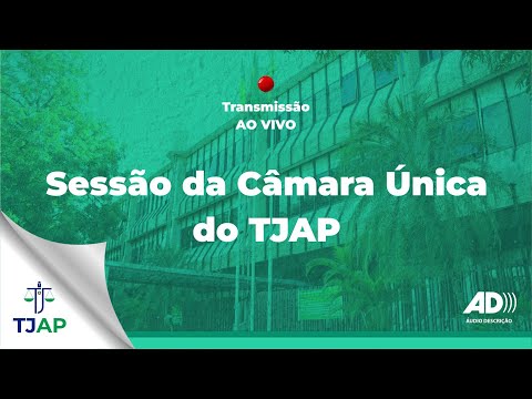 1286ª Sessão Ordinária da Câmara Única do TJAP. ( 19.07.2022 ). (Acessibilidade )