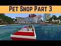 Pet Shop Part 3