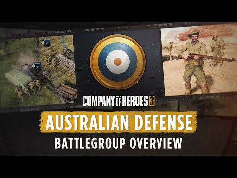 Company of Heroes 3: Australian Defense - Battlegroup Overview