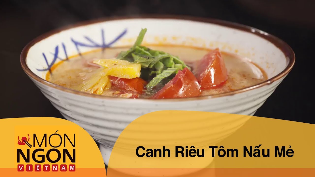 Cách nấu Canh Riêu Tôm Nấu Mẻ | Võ Quốc | Món Ngon Việt Nam - YouTube