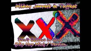 Mikey Jarrett and Tuffest - Dont Believe In Gun (Hip Hop Mix) / Version