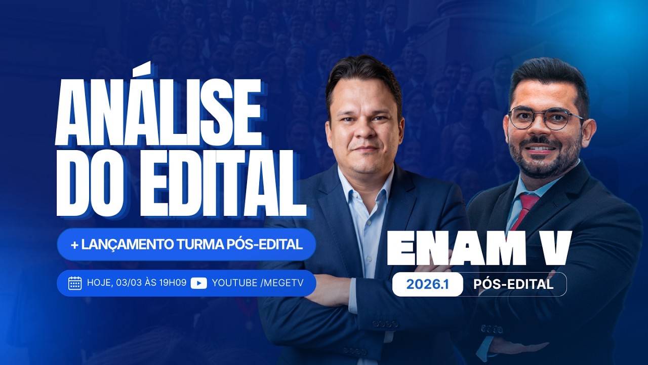 ENAM V 2026.1: Análise do edital e lançamento da turma pós-edital