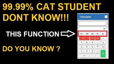 CAT 2020 Onscreen Calculator | How & when to use calculator in CAT exam