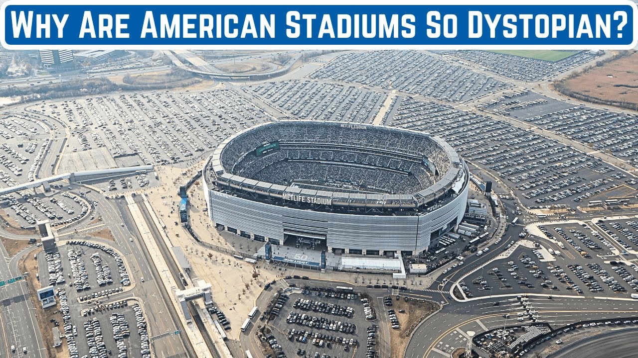 Why Are American Stadiums So Dystopian?