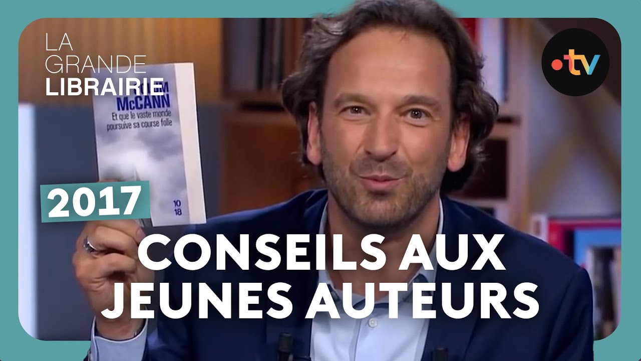 Colum McCann : ses conseils aux jeunes auteurs – La Grande Librairie [2017]