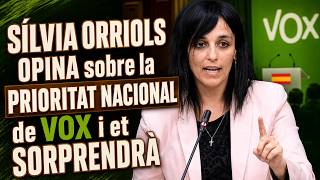 SÍLVIA ORRIOLS OPINA sobre la PRIORITAT NACIONAL de VOX i et SORPRENDRÀ screenshot 3
