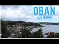 Oban | Scotland | Explore UK