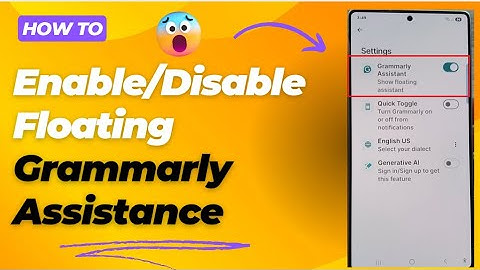📱 How to Enable/Disable Floating Grammarly Assistance on Galaxy S25/S25+/Ultra ✍️