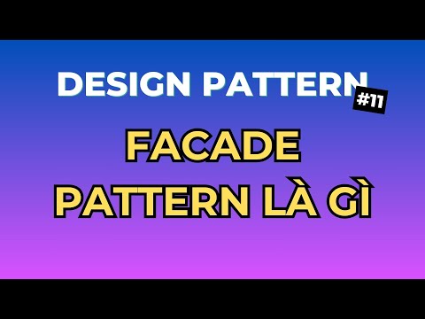 Facade Pattern Là Gì - Design Pattern Tập 11 | Ngồi Ngẫm Code