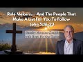 Rule makers and the people that make a list for you to follow  john 51623