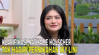 Klarifikasi Nathalie Holscher Tak Hadiri Pernikahan Rizky Febian & Mahalini | FYP (21/05/24) Part 2