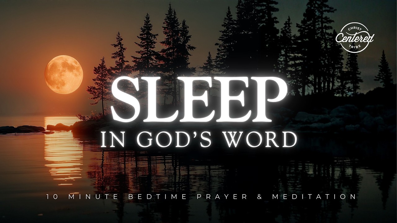 Bedtime Prayer to Release Everything | Fall Sleep to God's Word