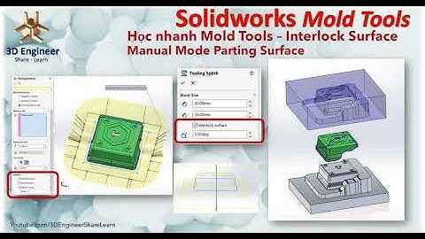 #2 Interlock Surface | Manual Mode Parting Surface - Học Nhanh Solidworks Mold Tool
