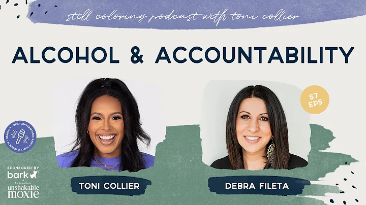 Alcohol and Accountability with Debra Fileta | Still Coloring Podcast