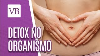 Detox natural do organismo - Você Bonita (27/06/18)