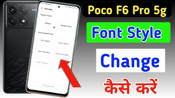 Poco F6 pro 5g font style change | Poco F6 pro 5g me font kaise change kare/Poco F6 pro font setting