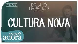 Bruno Branco - Cultura Nova (Prato \u0026 Sino)